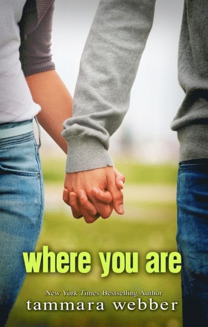 Tammara Webber - Where You Are, E-bok