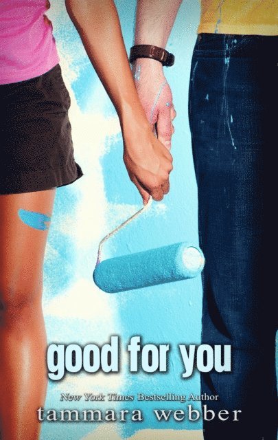 Tammara Webber - Good For You, E-bok