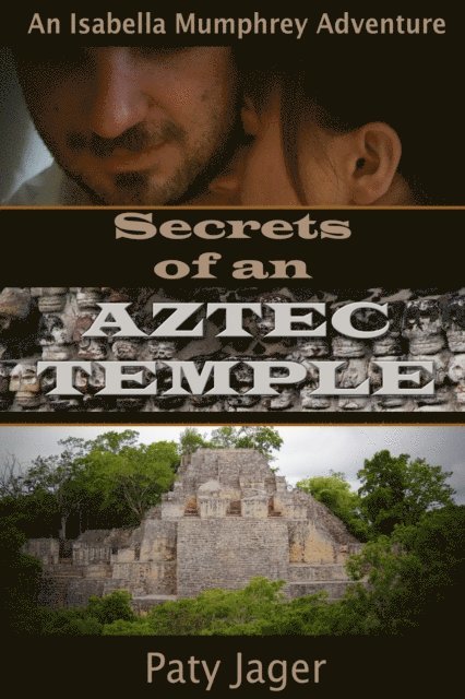 Paty Jager - Secrets of an Aztec Temple, E-bok