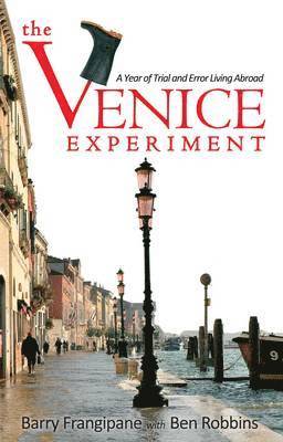 Barry Frangipane, Ben Robbins - Venice Experiment, Häftad. Tillgänglighet: Lägg i varukorg