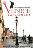 Barry Frangipane, Ben Robbins - Venice Experiment, Inbunden. Tillgänglighet: Lägg i varukorg