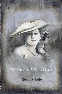 Remy Sylado - My Name Is Mata Hari, Häftad