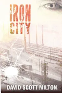 David Scott Milton - Iron City, Häftad. Tillgänglighet: Lägg i varukorg