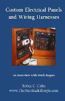 Custom Electrical Panels & Wiring Harnesses: An Interview with Mark Rogers