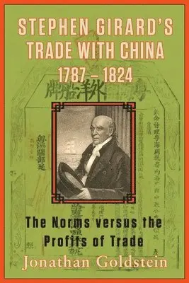 Jonathan Goldstein - Stephen Girard's Trade with China, 1787-1824, Häftad. Tillgänglighet: Tillfälligt slut