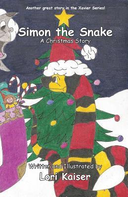 Lori Kaiser - Simon the Snake, A Christmas Story, Häftad