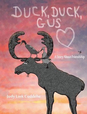 Judy Link Cuddehe - Duck, Duck, Gus: A Story About Friendship, Inbunden. Tillgänglighet: Lägg i varukorg