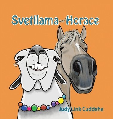 Judy Link Cuddehe - Svetllama and Horace, Inbunden. Tillgänglighet: Lägg i varukorg
