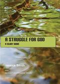A Struggle for God