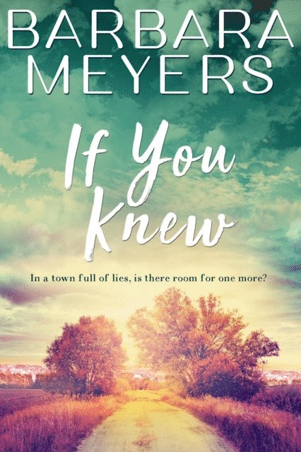 Barbara Meyers - If You Knew, E-bok
