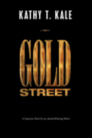 Kathy T. Kale - Gold Street, Häftad