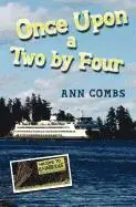 Ann Combs - Once Upon a Two by Four, Häftad. Tillgänglighet: Lägg i varukorg