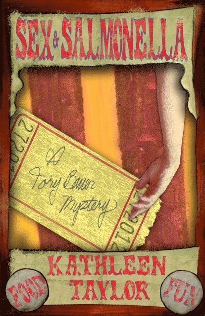 Kathleen Taylor - Sex and Salmonella (A Tory Bauer Mystery), E-bok