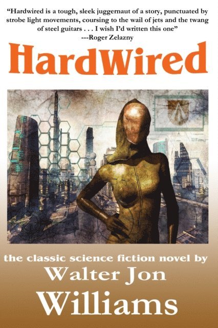 Walter Jon Williams - Hardwired (Complete Novel), E-bok