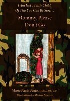 Marie Parks Pinto - Mommy, Please Don't Go, Häftad. Tillgänglighet: Lägg i varukorg