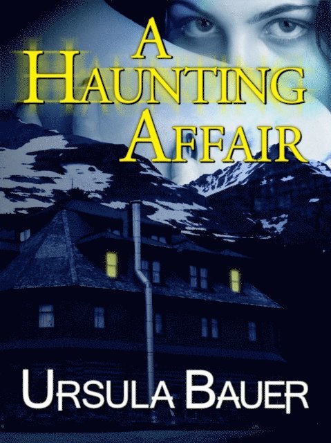 Ursula Bauer - Haunting Affair, E-bok