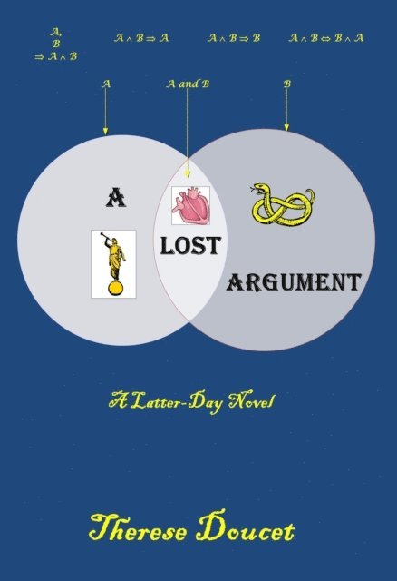 Therese Doucet - Lost Argument: A Latter-Day Novel, E-bok