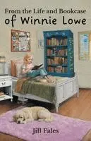 From the Life and Bookcase of Winnie Lowe