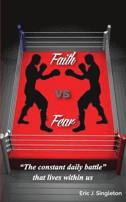 Eric J Singleton, Pamela Jubar - Faith Vs Fear, Häftad