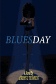Adrienne Thompson, Alyndria Mooney - Bluesday, Häftad