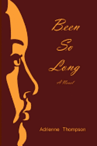 Adrienne Thompson, Alyndria Mooney - Been So Long, Häftad