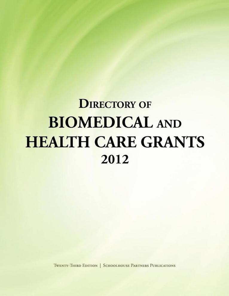 Ed.S. Louis S. Schafer - Directory of Biomedical and Health Care Grants 2012, Häftad
