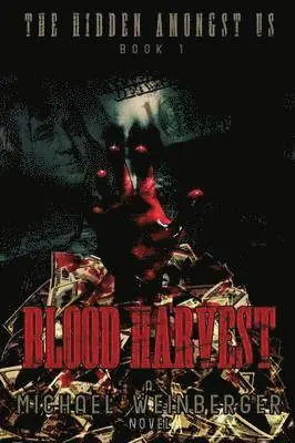 Michael Louis Weinberger - Blood Harvest, Häftad. Tillgänglighet: Lägg i varukorg