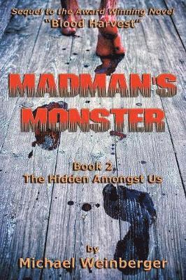 Michael Louis Weinberger - Madman's Monster, Häftad. Tillgänglighet: Lägg i varukorg
