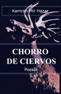 Kamran Mir Hazar - Chorro De Ciervos, Häftad