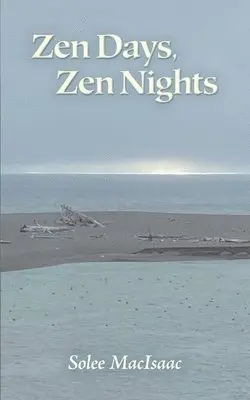 Solee Macisaac - Zen Days, Zen Nights, Häftad. Tillgänglighet: Lägg i varukorg