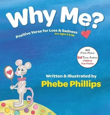 Phebe Phillips - Why Me? Positive Verse for Loss & Sadness: For Ages 3 & Up, Inbunden. Tillgänglighet: Lägg i varukorg