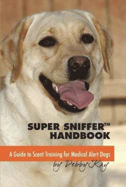 Debby Kay - Super Sniffer Handbook, E-bok. Tillgänglighet: Lägg i varukorg