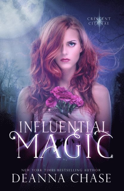 Deanna Chase - Influential Magic, E-bok