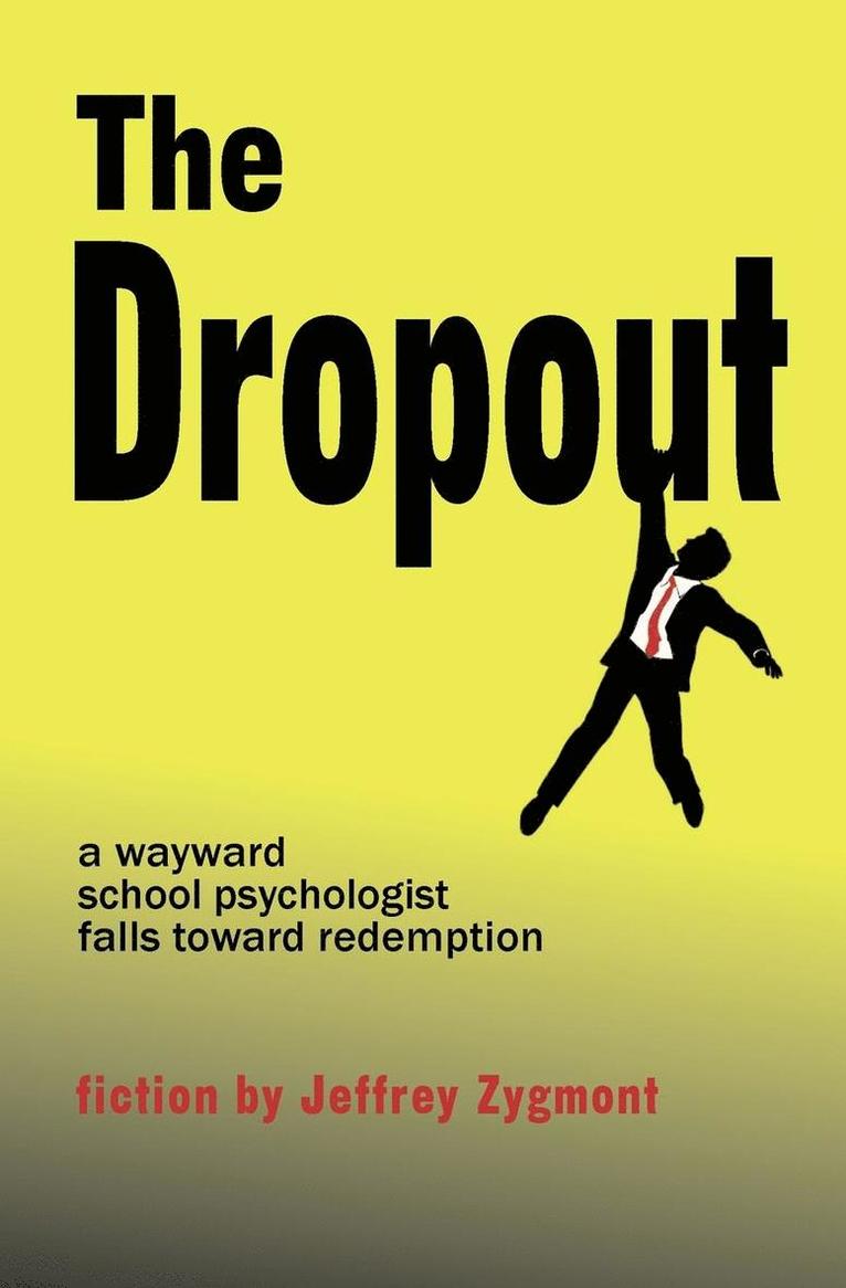 Jeffrey Zygmont - Dropout, Häftad