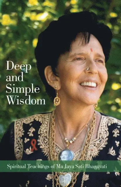 Ma Jaya Sati Bhagavati - Deep and Simple Wisdom, E-bok. Tillgänglighet: Lägg i varukorg