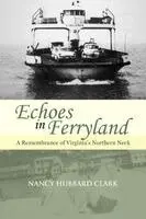 Nancy Hubbard Clark - Echoes in Ferryland, Häftad. Tillgänglighet: Lägg i varukorg