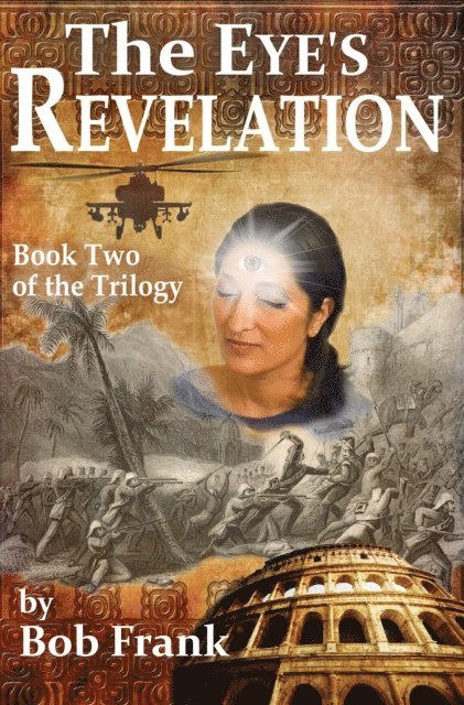Robert Frank - Eye's Revelation; Book 2 of Third Eye Trilogy, E-bok