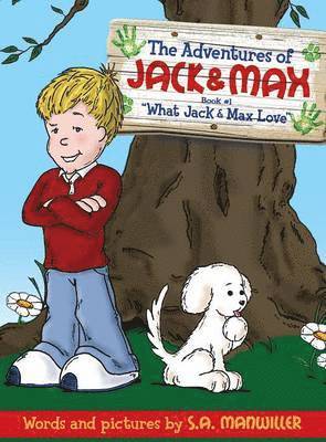 S A Manwiller - Adventures of Jack and Max, Inbunden