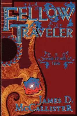 James D McCallister - Fellow Traveler, Häftad. Tillgänglighet: Lägg i varukorg
