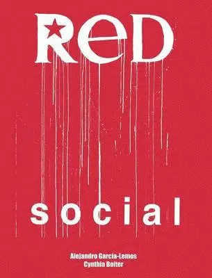 Alejandro Garcia-Lemos, Cynthia Boiter - Red Social, Inbunden. Tillgänglighet: Lägg i varukorg