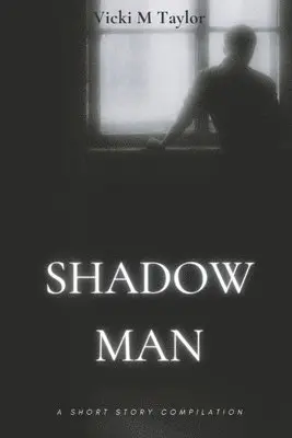 Vicki M Taylor - Shadow Man, Häftad. Tillgänglighet: Lägg i varukorg