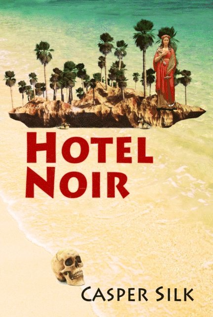 Casper Silk - Hotel Noir, E-bok