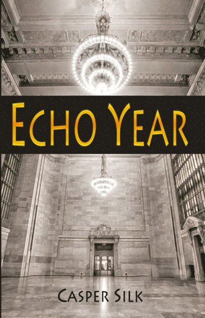 Casper Silk - Echo Year, E-bok