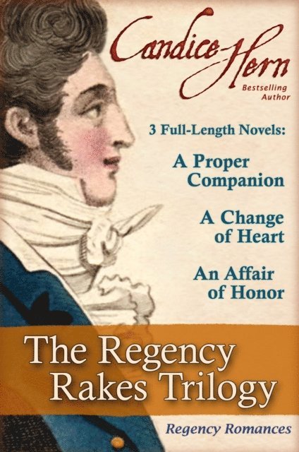 Candice Hern - Regency Rakes Trilogy Boxed Set, E-bok