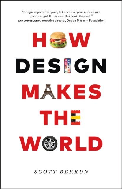 Scott Berkun - How Design Makes the World, E-bok
