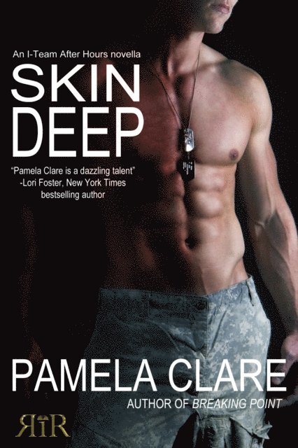 Pamela Clare - Skin Deep (An I-Team After Hours Novella), E-bok