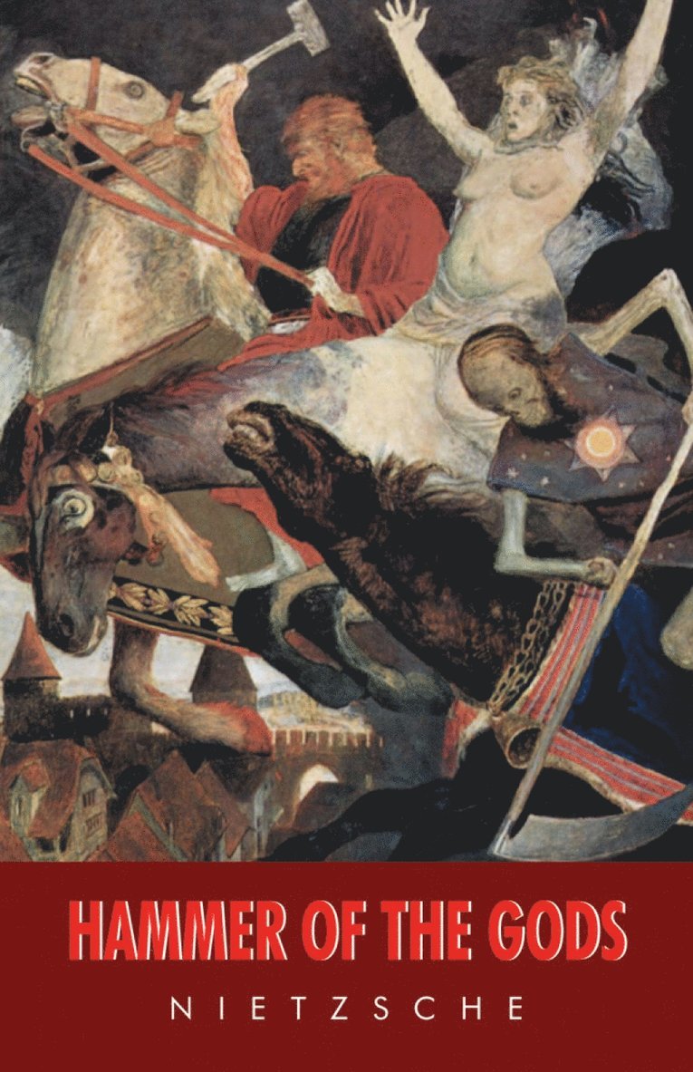 Friedrich Nietzsche, Stephen Metcalf - Hammer of the Gods, Häftad