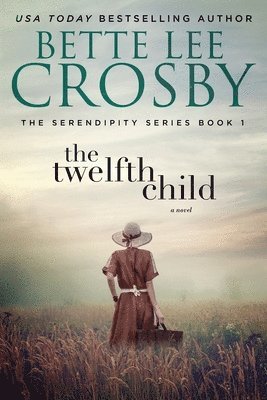 Bette Lee Crosby - The Twelfth Child, Häftad