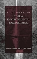 A Dictionary of Civil & Environmental Engineering