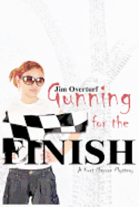 Jim Overturf - Gunning for the Finish: A Kurt Maxxon Mystery, Häftad. Tillgänglighet: Lägg i varukorg